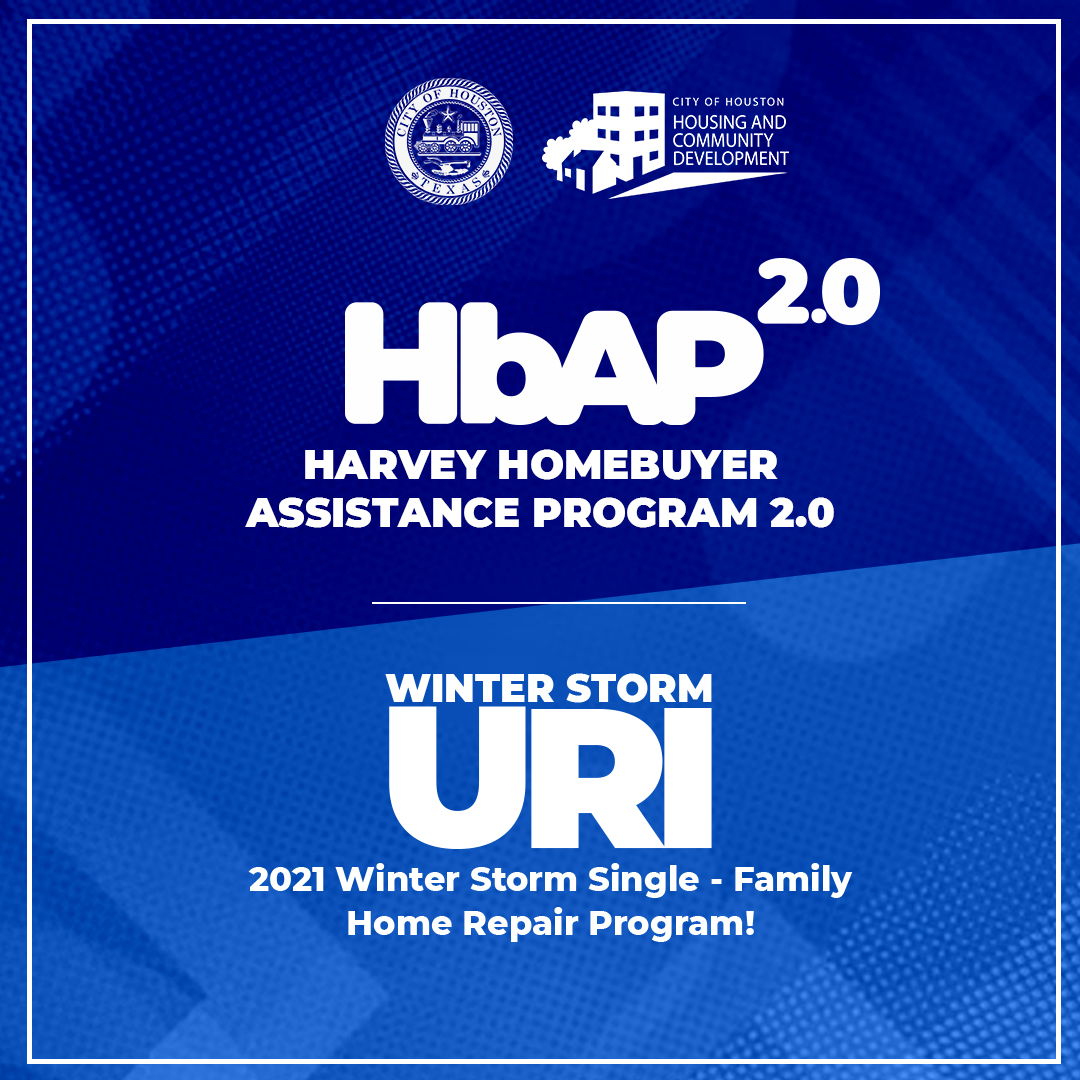 Winter Storm Uri Single-Family Home Repair Program and the Harvey Homebuyer Assistance Program 2.0